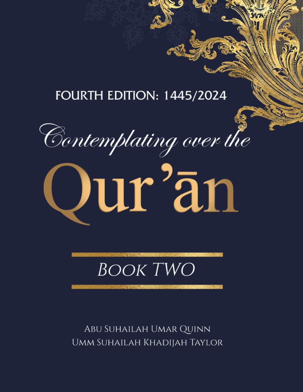 Contemplating over the Quran: Fourth Edition: 1445/2024: Book Two (Contemplating over the QurʼĀn)